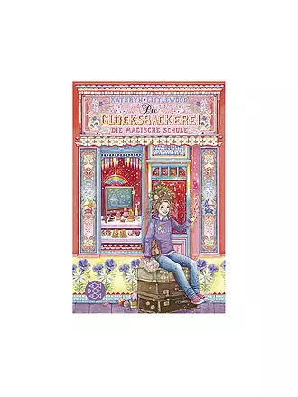 FISCHER SCHATZINSEL VERLAG | Buch - Die Glücksbäckerei - Die magische Schule | 